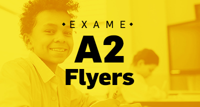 Exame A2 Flyers (YLE Flyers)